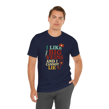 Humorous Medical Tee: I Like Big Veins and I Cannot Lie, Fun Gift for Healthcare Workers, Medical Humor Shirt, Perfect for Birthdays, [...]