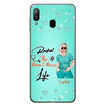 Custom Personalized Nurse Phone Case For iPhone and Samsung - Gift Idea For Mother's Day 2022 - Rockin' The Nana & Nurse