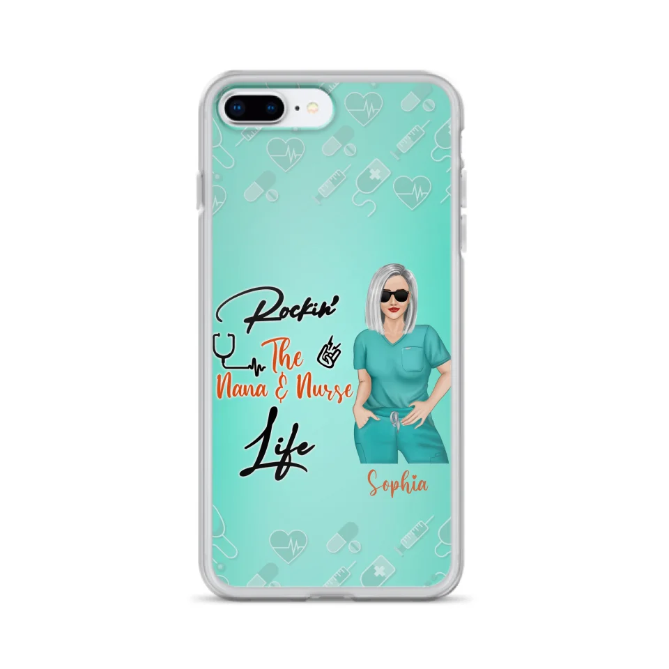 Custom Personalized Nurse Phone Case For iPhone and Samsung - Gift Idea For Mother's Day 2022 - Rockin' The Nana & Nurse