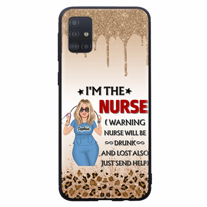 Custom Personalized Nurse Friend Phone Case - I'm The Nurse - Case For iPhone and Samsung