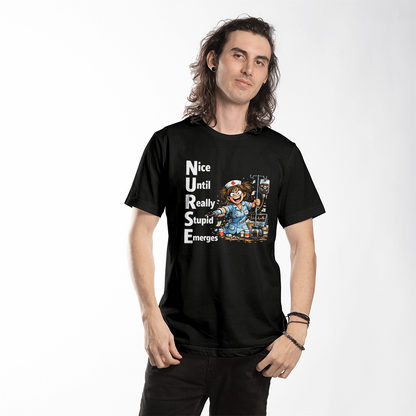 Funny Nurse T-Shirt – “NURSE: Nice Until Really Stupid Emerges” | Savage Nurse Humor Tee | RN Gift | Healthcare Worker Shirt Saving lives. Losing patience. Wearing this shirt.